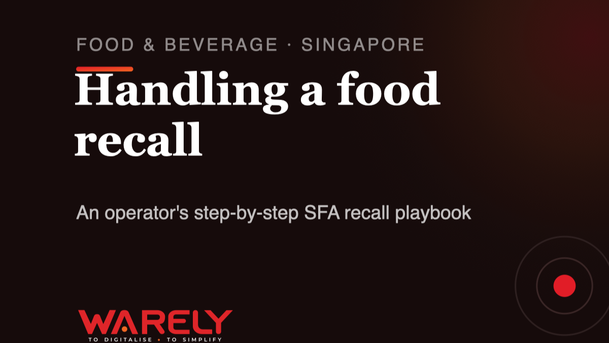 SFA Food Recalls: How F&B Operators Should Respond, Step by Step