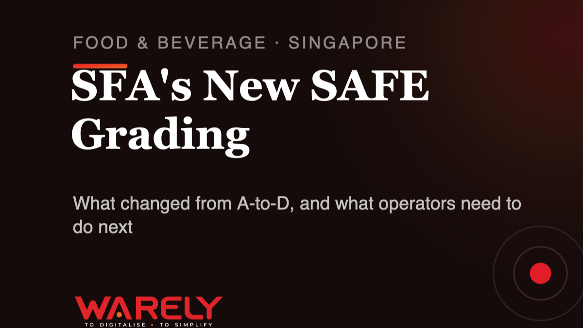 SFA’s SAFE Framework Explained: What Changed for Your Food Safety Grade
