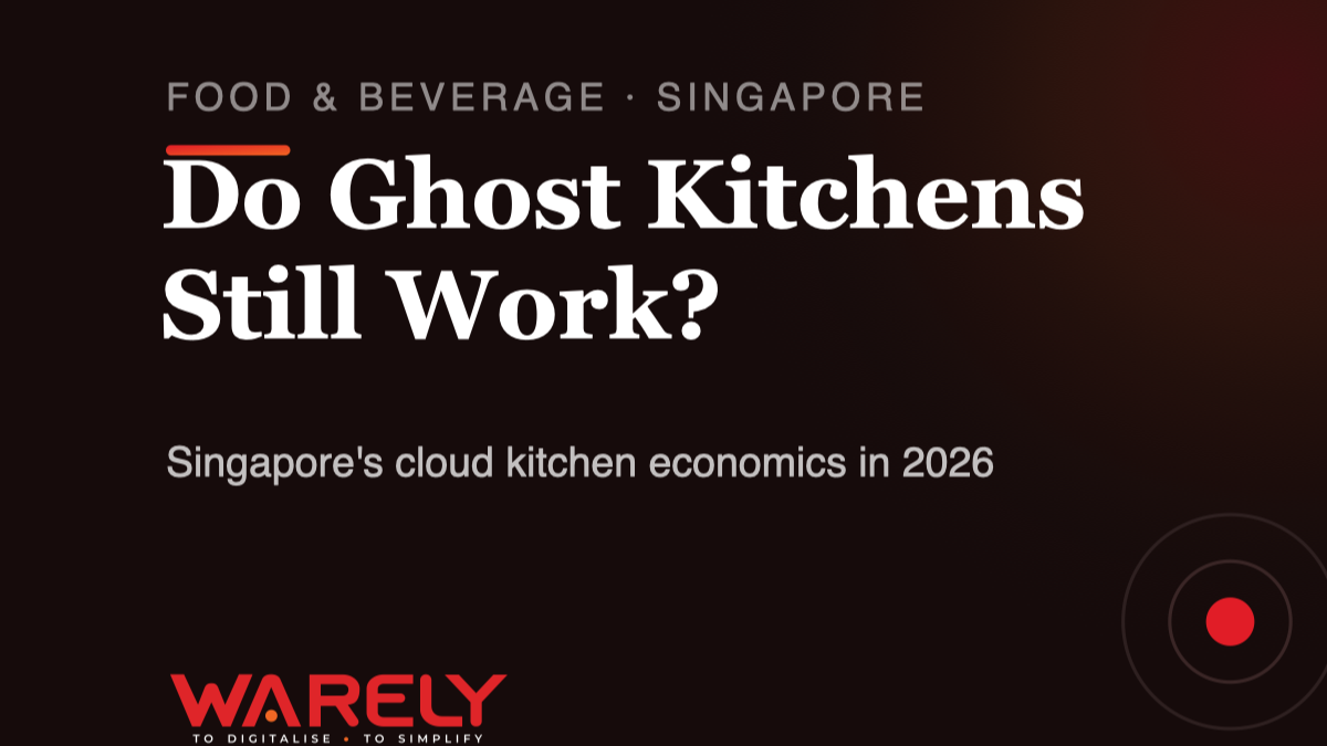 Cloud and Ghost Kitchens in Singapore: Does the Economics Actually Work?