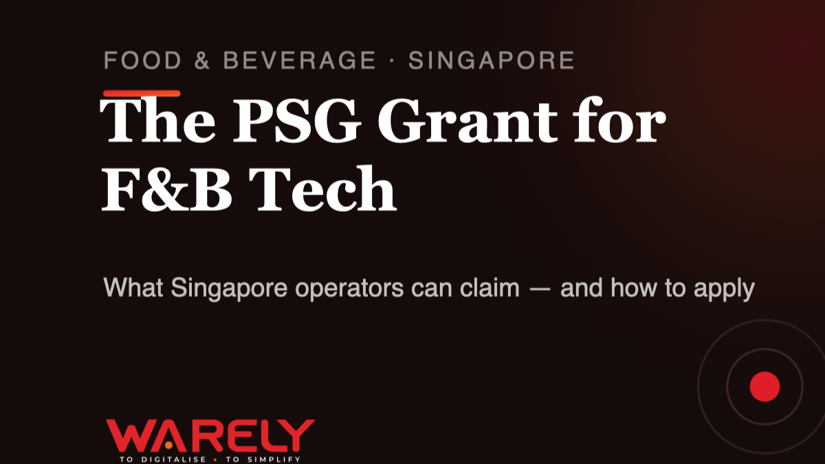 The PSG Grant for F&B Tech in Singapore: What Operators Can Claim, and How
