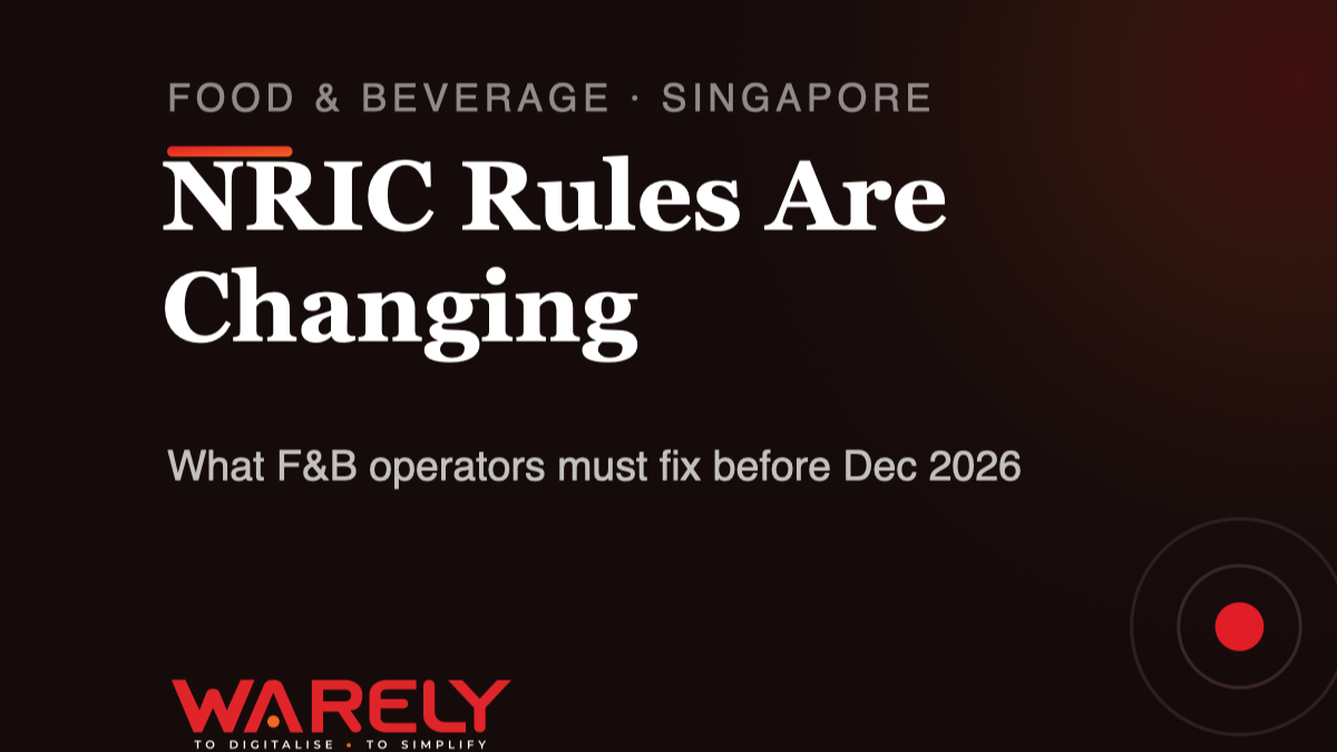 The PDPA’s NRIC Deadline: What Singapore F&B Operators Must Fix by 2026