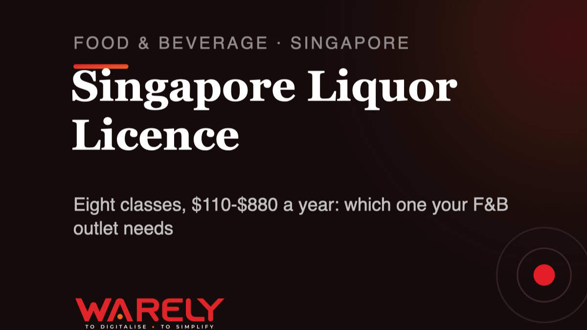 Liquor Licence in Singapore: Which Class Your F&B Business Actually Needs